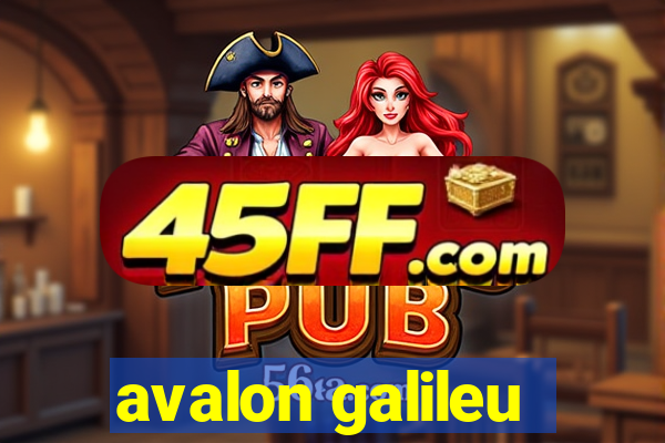 avalon galileu